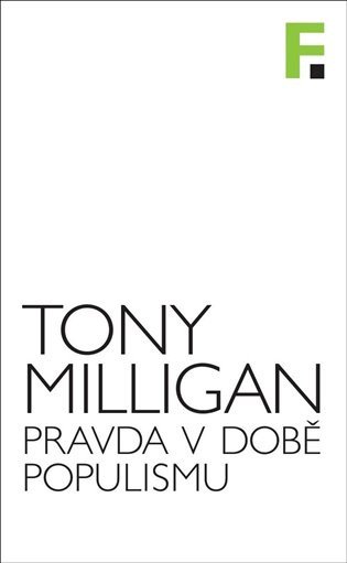 Obálka knihy PRAVDA V DOBĚ POPULISMU od autora Milligan Tony