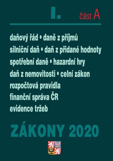 ZÁKONY 2020 I.A DPH, Z PŘÍJMŮ, SILNIČNÍ, SPOTŘEBNÍ, HAZARDNÍ