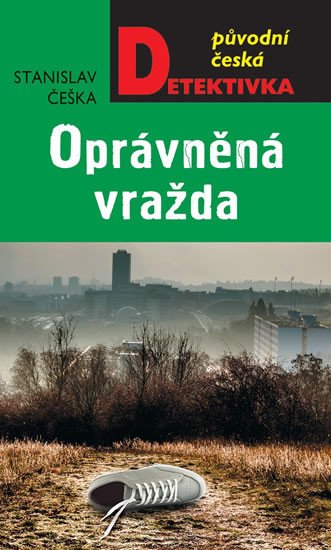 OPRÁVNĚNÁ VRAŽDA