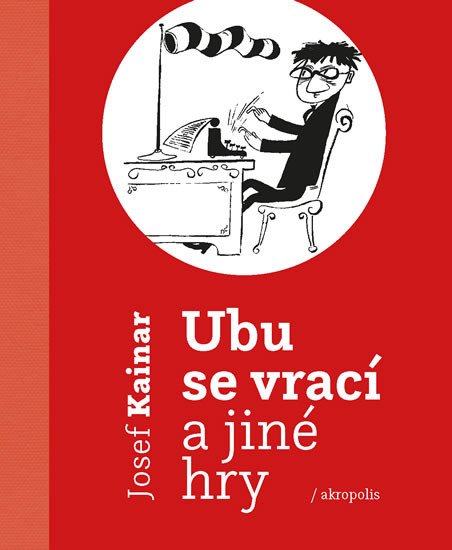 UBU SE VRACÍ A JINÉ HRY