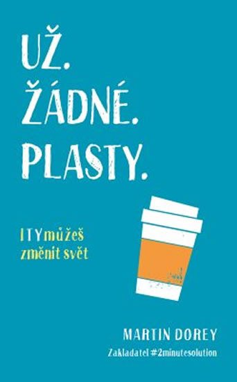 UŽ ŽÁDNÉ PLASTY