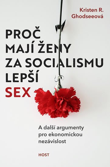 PROČ MAJÍ ŽENY ZA SOCIALISMU LEPŠÍ SEX