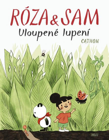 RÓZA A SAM - ULOUPENÉ LUPENÍ