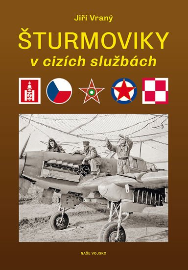 ŠTURMOVIKY V CIZÍCH SLUŽBÁCH