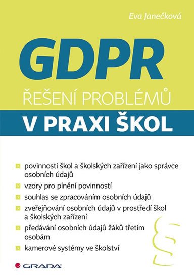 GDPR - ŘEŠENÍ PROBLÉMŮ V PRAXI ŠKOL