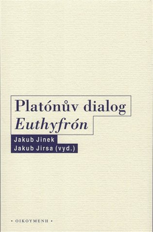 PLATÓNŮV DIALOG EUTHYFRÓN