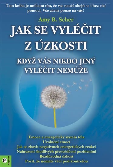 JAK SE VYLÉČIT Z ÚZKOSTI