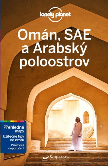 OMÁN, SAE A ARABSKÝ POLOOSTROV PRŮVODCE LONELY PLANET