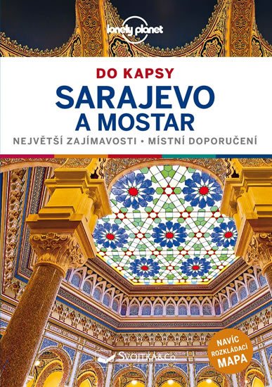 SARAJEVO A MOSTAR DO KAPSY PRŮVODCE LONELY PLANET