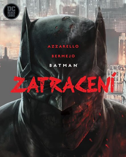 BATMAN - ZATRACENÍ