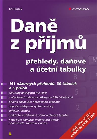 DANĚ Z PŘÍJMŮ 2020 PŘEHLEDY, DAŇOVÉ A ÚČETNÍ TABULKY