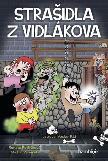 STRAŠIDLA Z VIDLÁKOVA