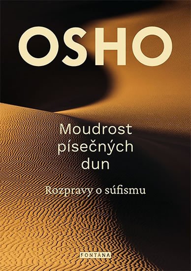 MOUDROST PÍSEČNÝCH DUN - ROZPRAVY O SÚFISMU