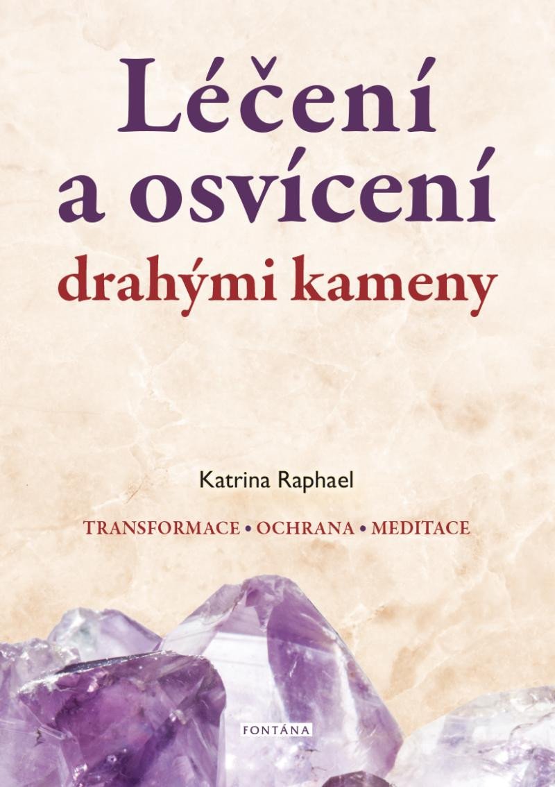 LÉČENÍ A OSVÍCENÍ DRAHÝMI KAMENY