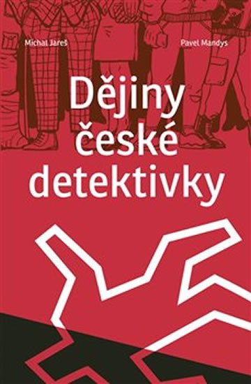 DĚJINY ČESKÉ DETEKTIVKY