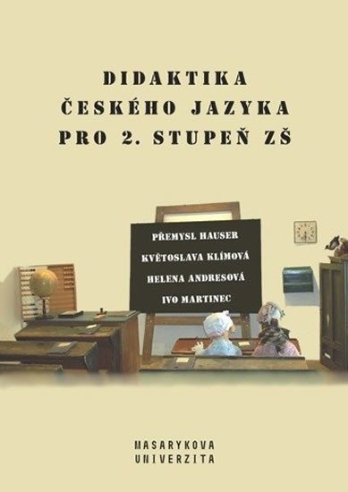 DIDAKTIKA ČESKÉHO JAZYKA PRO 2. STUPEŇ ZŠ