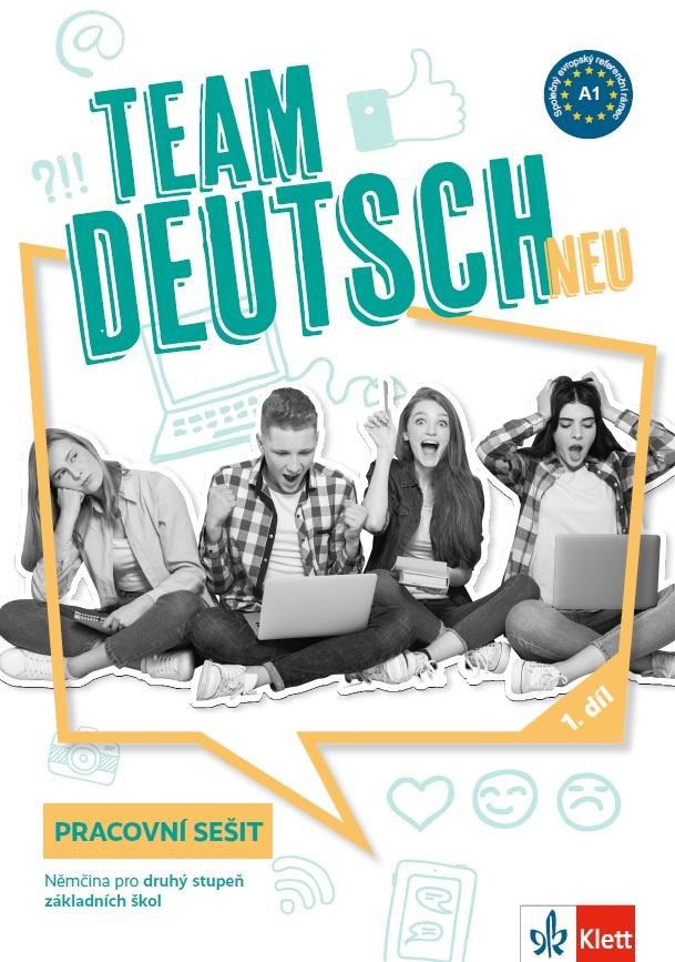 TEAM DEUTSCH NEU 1 (A1) PRACOVNÍ SEŠIT