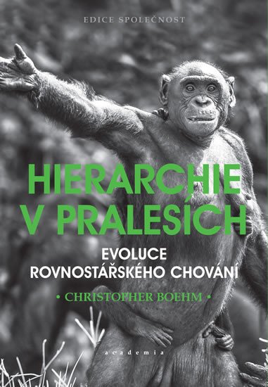 HIERARCHIE V PRALESÍCH EVOLUCE ROVNOST