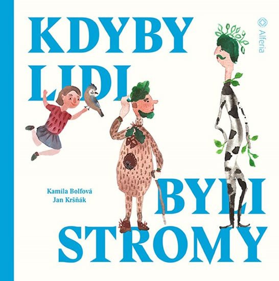 KDYBY LIDI BYLI STROMY