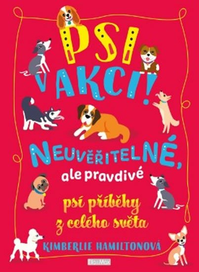 PSI V AKCI! - NEUVĚŘITELNÉ, ALE PRAVDIVÉ