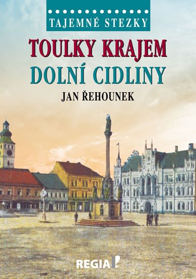 TOULKY KRAJEM DOLNÍ CIDLINY