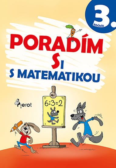 PORADÍM SI S MATEMATIKOU 3. ROČNÍK