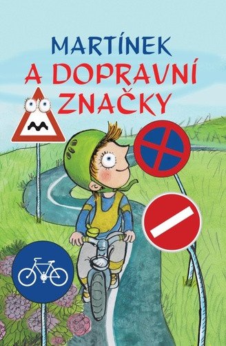 Obálka knihy MARTÍNEK A DOPRAVNÍ ZNAČKY od autora <br>