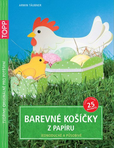 Obálka knihy BAREVNÉ KOŠÍČKY Z PAPÍRU (TOPP) od autora <br>