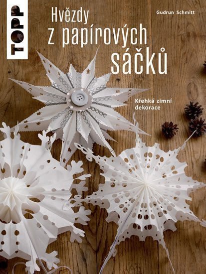 Obálka knihy HVĚZDY Z PAPÍROVÝCH SÁČKŮ (TOPP) od autora Schmitt Gudrun