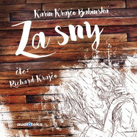 Obálka knihy ZA SNY (AUDIOKNIHA) od autora Krajčo Babinská Karin