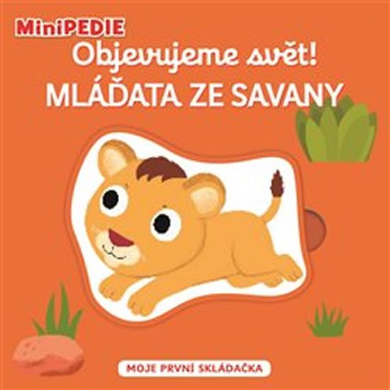 MINIPEDIE - OBJEVUJEME SVĚT! MLÁĎATA ZE SAVANY