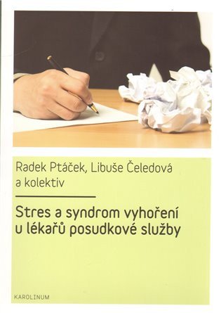 STRES A SYNDROM VYHO�EN� U POSUDKOV�CH L�KA��
