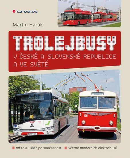 TROLEJBUSY V ČESKÉ A SLOVENSKÉ REPUBLICE A VE SVĚTĚ