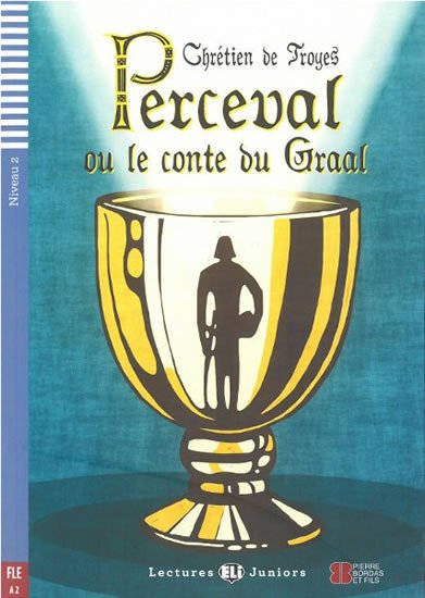 PERCEVAL OU LE CONTE DU GRAAL