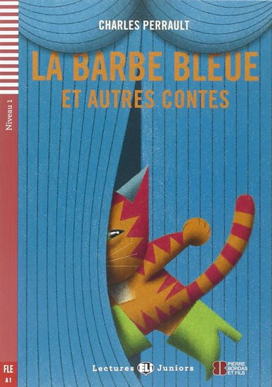 LA BARBE BLEUE ET AUTRES CONTES