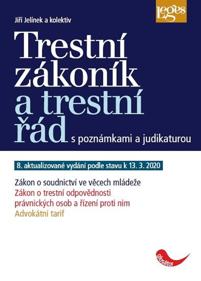 TRESTNÍ ZÁKONÍK A TRESTNÍ ŘÁD S POZN. A JUDIK. K 13.3.2020