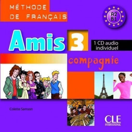 Obálka knihy AMIS 3 ET COMPAGNIE CD AUDIO (INDIVIDUEL) od autora Samson Colette