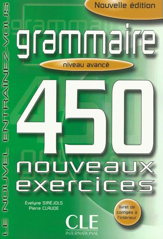 GRAMMAIRE 450 NOUVEAUX EXERCICES