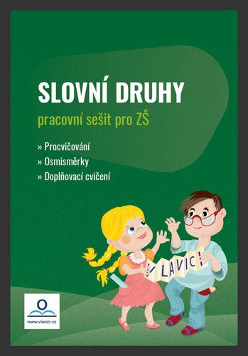 SLOVNÍ DRUHY PRACOVNÍ SEŠIT