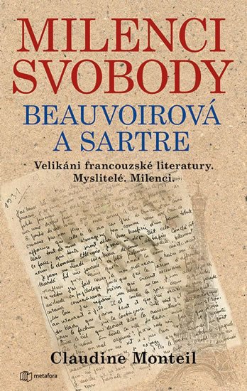 MILENCI SVOBODY: BEAUVOIROVÁ A SARTRE