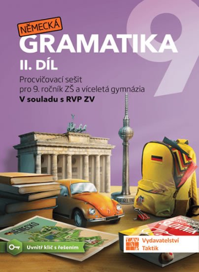 NĚMECKÁ GRAMATIKA 9 PRO ZŠ — [2. DÍL]