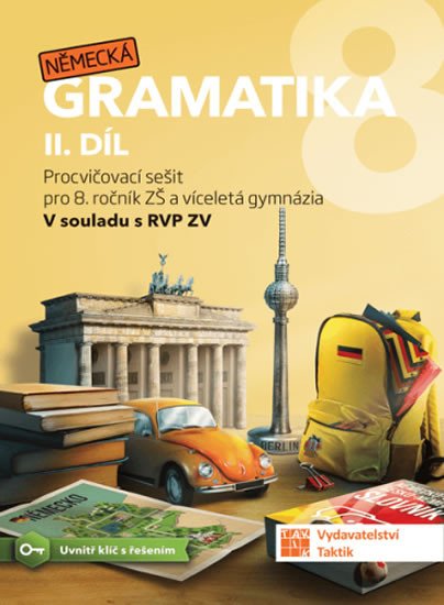 NĚMECKÁ GRAMATIKA 8 PRO ZŠ [2. DÍL]