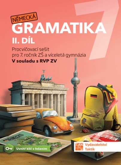 NĚMECKÁ GRAMATIKA 7 PRO ZŠ [2. DÍL]