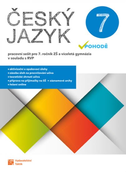 ČESKÝ JAZYK V POHODĚ 7 PRACOVNÍ SEŠIT