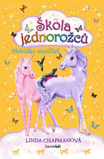 ŠKOLA JEDNOROŽCŮ - PŘEHLÍDKA MAZLÍČKŮ