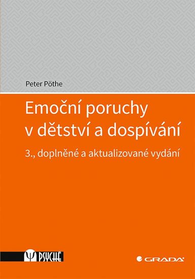 EMOČNÍ PORUCHY V DĚTSTVÍ A DOSPÍVÁNÍ