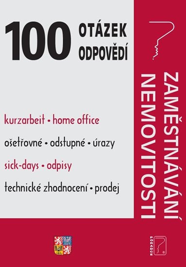 STO OTÁZEK A ODPOVĚDÍ - ZAMĚSTNÁVÁNÍ, NEMOVITOSTI