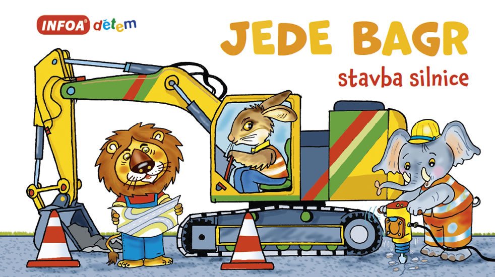 JEDE BAGR - JAK SE STAVÍ SILNICE (LEPORELO)