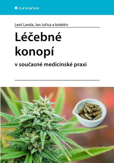 LÉČEBNÉ KONOPÍ V SOUČASNÉ MEDICÍNSKÉ PRAXI