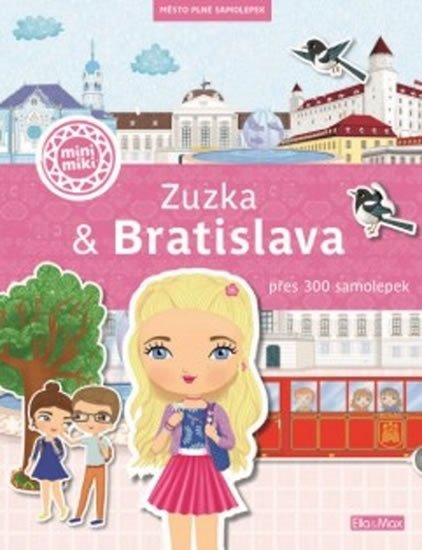 ZUZKA & BRATISLAVA - MĚSTO PLNÉ SAMOLEPEK